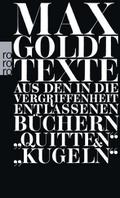 Texte aus den in die Vergriffenheit entlassenen Büchern ’Quitten’ und ’Kugeln’