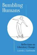 Bumbling Humans