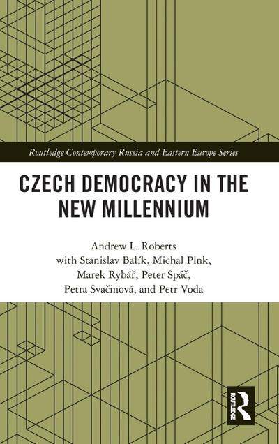 Czech Democracy in the New Millennium