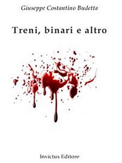 Treni, binari e altro