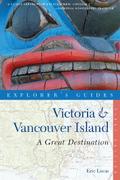 Explorer’s Guide Victoria & Vancouver Island: A Great Destination