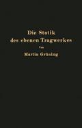 Die Statik des ebenen Tragwerkes