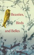 Beasties, Birds and Belles