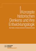 Konzepte historischen Denkens und ihre Entwicklungslogik