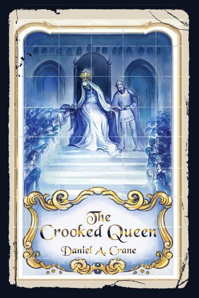 The Crooked Queen