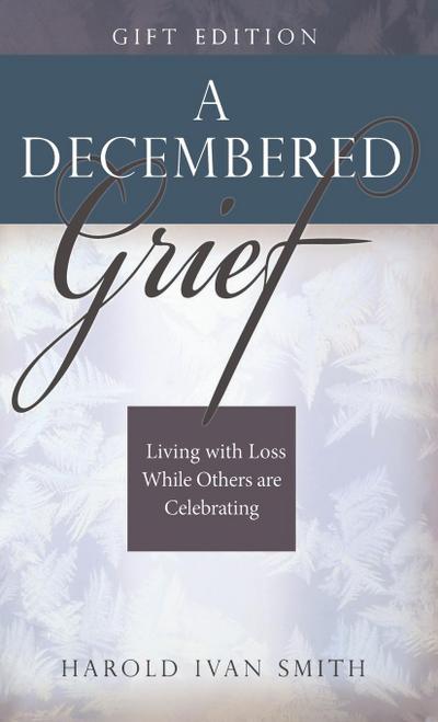 A Decembered Grief
