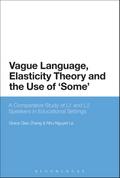 Vague Language, Elasticity Theory and the Use of ’Some’