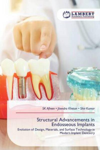 Structural Advancements in Endosseous Implants