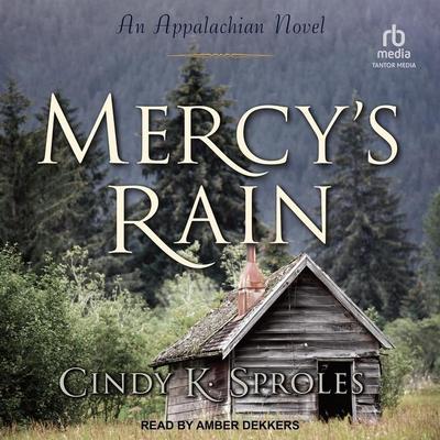 Mercy’s Rain: An Appalachian Novel