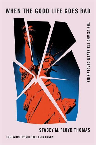 When the Good Life Goes Bad