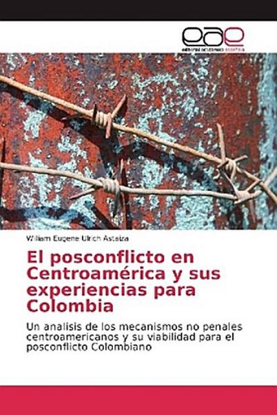 El posconflicto en Centroamérica y sus experiencias para Colombia