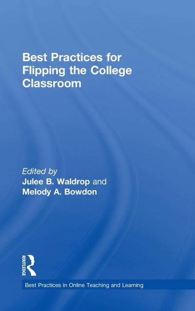 Best Practices for Flipping the College Classroom