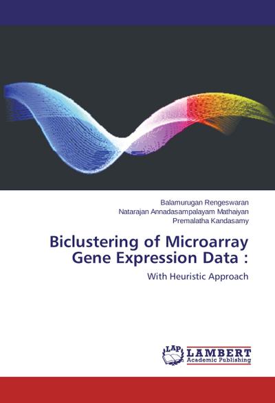 Biclustering of Microarray Gene Expression Data :