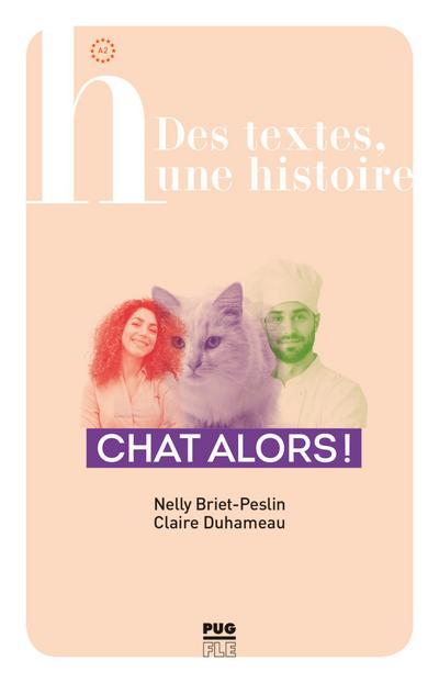Chat alors !: Lektüre (Des textes, une histoire)