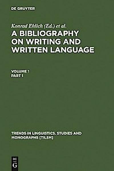 A Bibliography on Writing and Written Language