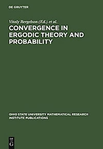 Convergence in Ergodic Theory and Probability