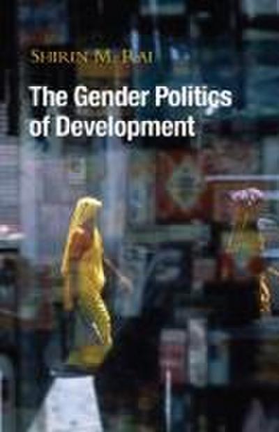 The Gender Politics of Development