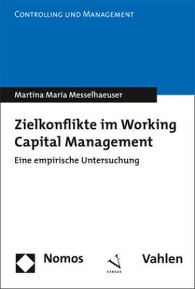 Zielkonflikte im Working Capital Management