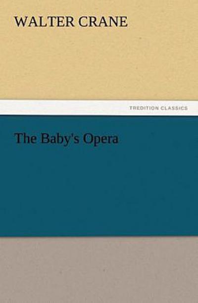 The Baby’s Opera