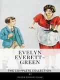 Evelyn Everett-Green – The Complete Collection