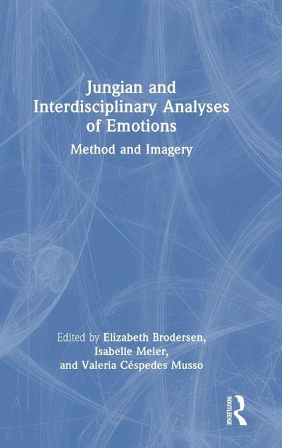 Jungian and Interdisciplinary Analyses of Emotions