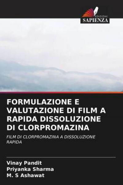FORMULAZIONE E VALUTAZIONE DI FILM A RAPIDA DISSOLUZIONE DI CLORPROMAZINA