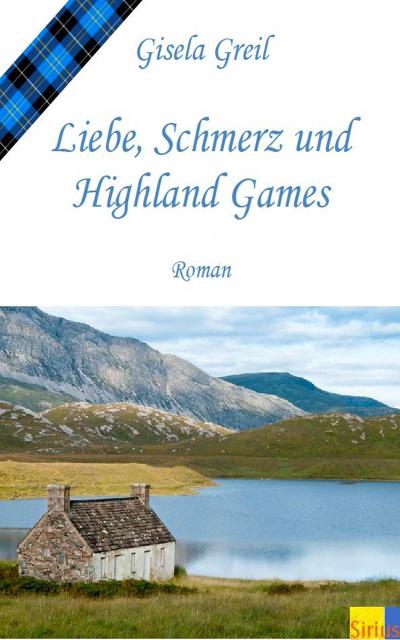 Liebe, Schmerz und Highland Games