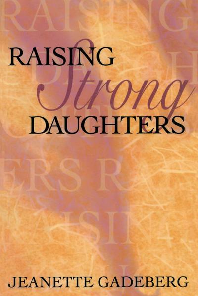 Raising Strong Daughters