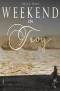 The Weekend In Troy