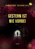 Gestern ist nie vorbei