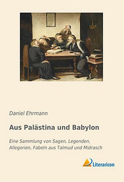 Aus Palästina und Babylon