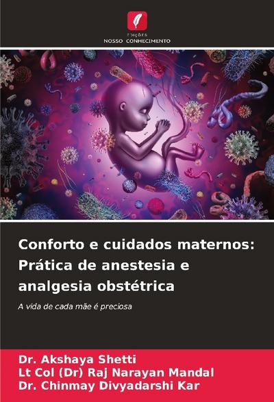 Conforto e cuidados maternos: Prática de anestesia e analgesia obstétrica