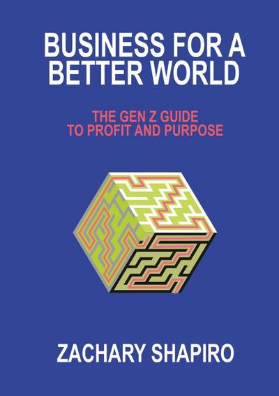 BUSINESS FOR A BETTER WORLD