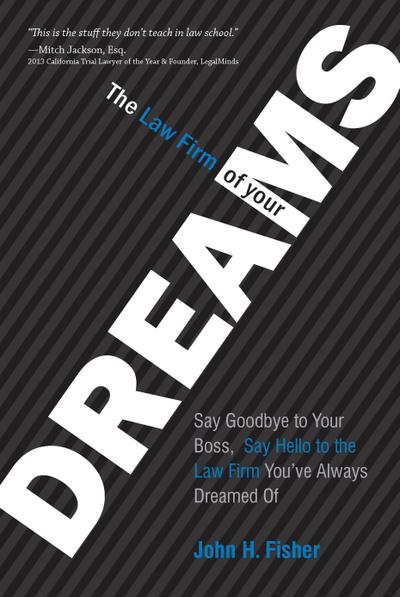 The Law Firm of Your Dreams