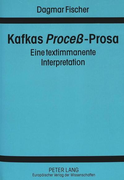 Kafkas "Proceß"-Prosa