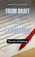 From Draft to Masterpiece