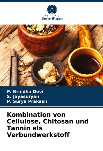 Kombination von Cellulose, Chitosan und Tannin als Verbundwerkstoff