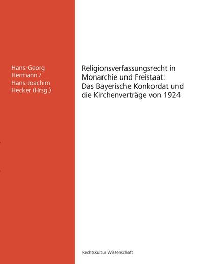 Religionsverfassungsrecht in Monarchie und Freistaat:
