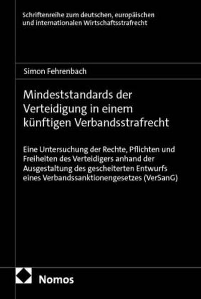 Mindeststandards der Verteidigung in einem künftigen Verbandsstrafrecht