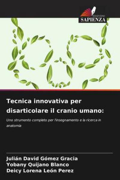 Tecnica innovativa per disarticolare il cranio umano: