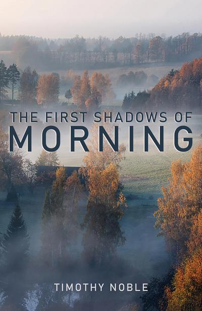 First Shadows of Morning