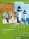 On y va ! A2: Der Französischkurs / Lehr- und Arbeitsbuch mit komplettem Audiomaterial - Schulbuchausgabe ohne Lösungen