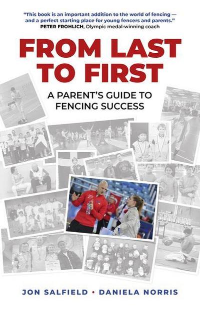 From Last to First: A Parent’s Guide to Fencing Success