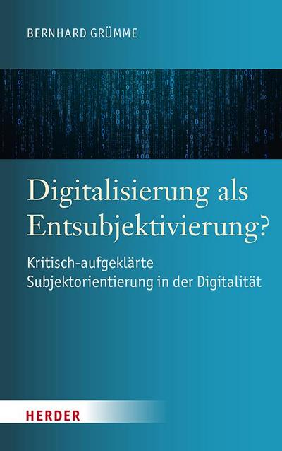 Digitalisierung als Entsubjektivierung?