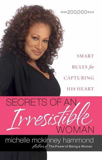 SECRETS OF AN IRRESISTIBLE WOM