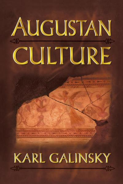 Augustan Culture - Karl Galinsky