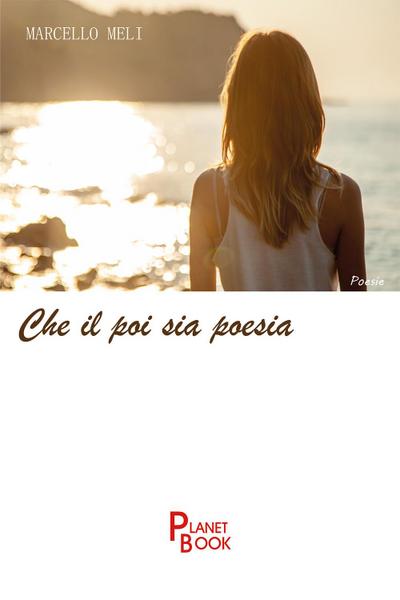 Meli, M: Che il poi sia poesia