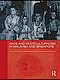 Race and Multiculturalism in Malaysia and Singapore