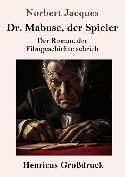 Dr. Mabuse, der Spieler (Großdruck)