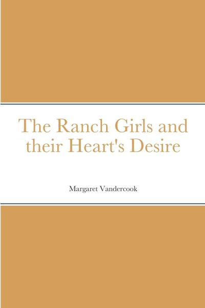 The Ranch Girls and their Heart’s Desire